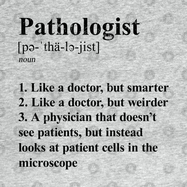 Pathologist Funny Definition Specialty Physician Humor light background by Brasilia Catholic